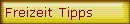 Freizeit Tipps 