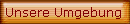 Unsere Umgebung